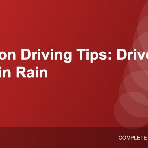 Monsoon Driving Tips: How to Drive Safely in Rain and Floods