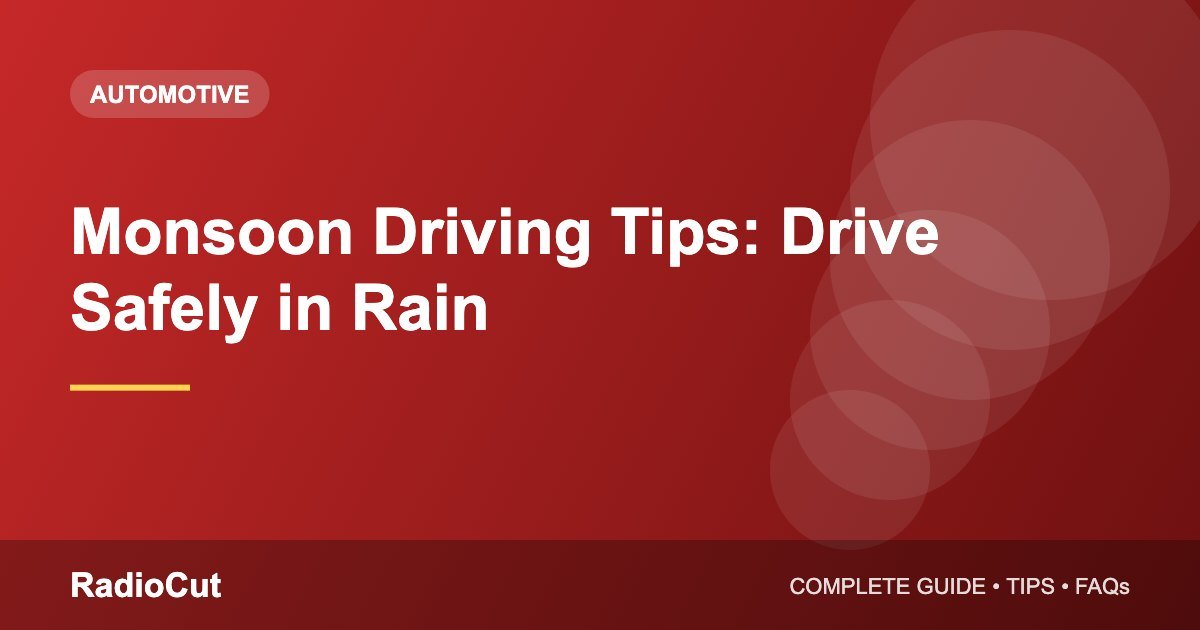 Monsoon Driving Tips: How to Drive Safely in…