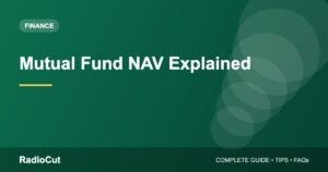 Mutual Fund NAV Explained: What It Means and Common Myths