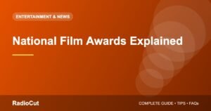 National Film Awards Explained: Categories, Selection and Significance
