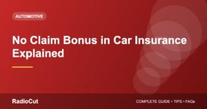No Claim Bonus (NCB) in Car Insurance: How It Works and How to Protect It