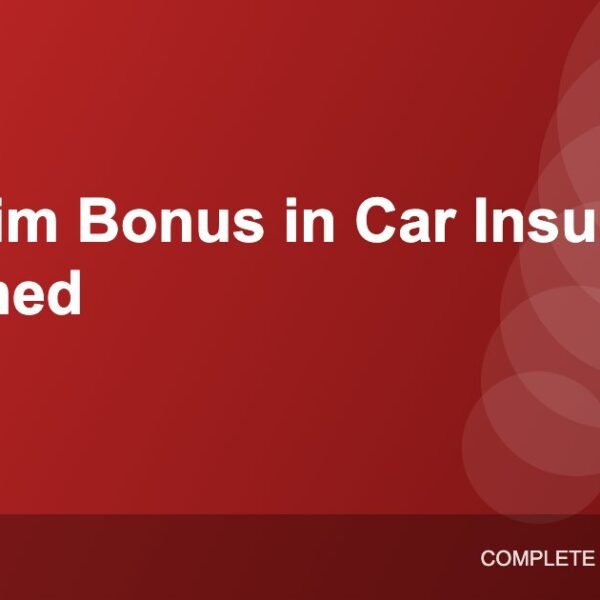 No Claim Bonus (NCB) in Car Insurance: How It Works and How to Protect It