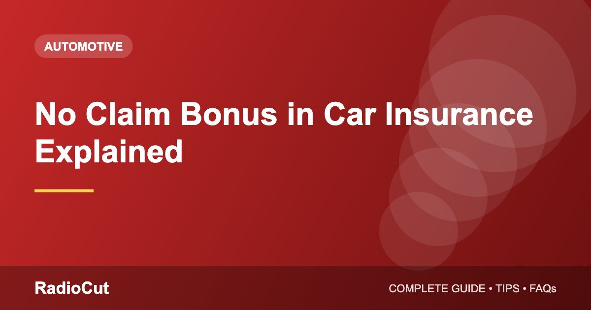 No Claim Bonus (NCB) in Car Insurance: How&hellip;