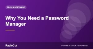 Why You Need a Password Manager (And How to Start Using One)