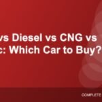 Petrol vs Diesel vs CNG vs Electric Car: Which Should You Buy?