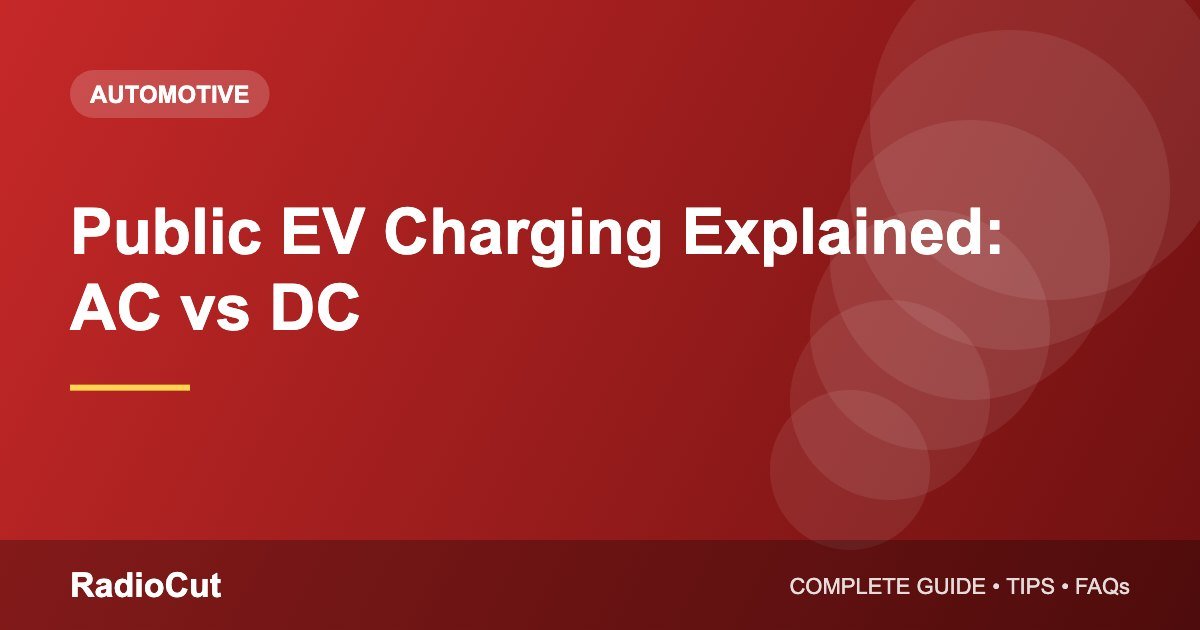 Public EV Charging Explained: AC vs DC, Connectors and Charging Apps