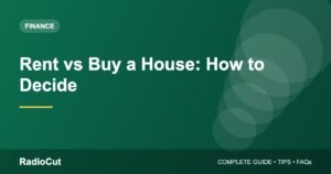 Rent vs Buy a House: How to Decide What Is Right for You