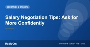 Salary Negotiation Tips: How to Ask for More Without Losing the Offer