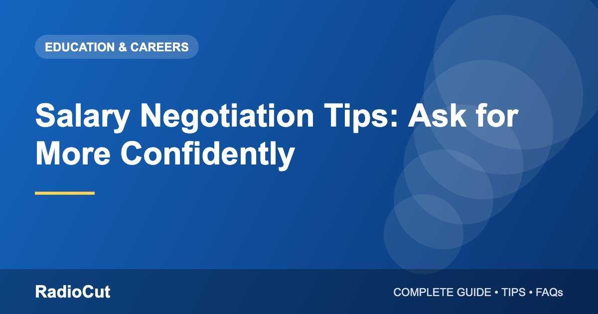 Salary Negotiation Tips: How to Ask for More…