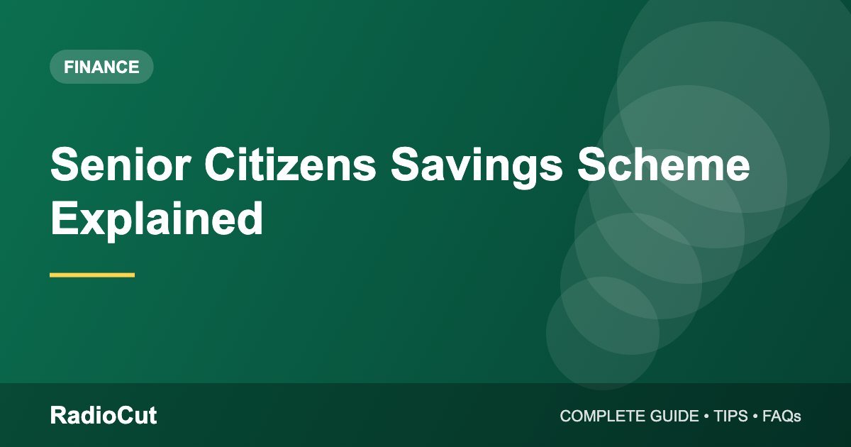 Senior Citizens Savings Scheme (SCSS): Features, Interest and Tax Rules