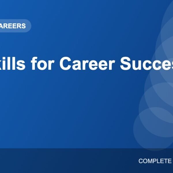 Soft Skills for Career Success: What They Are and How to Build Them