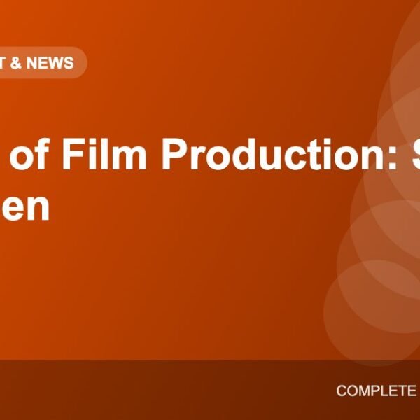 Stages of Film Production: From Script to Screen