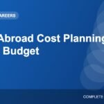 Study Abroad Cost Planning: How to Budget for Your Overseas Education
