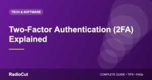 Two-Factor Authentication (2FA): What It Is and How to Turn It On