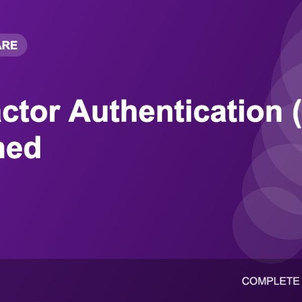 Two-Factor Authentication (2FA): What It Is and How to Turn It On