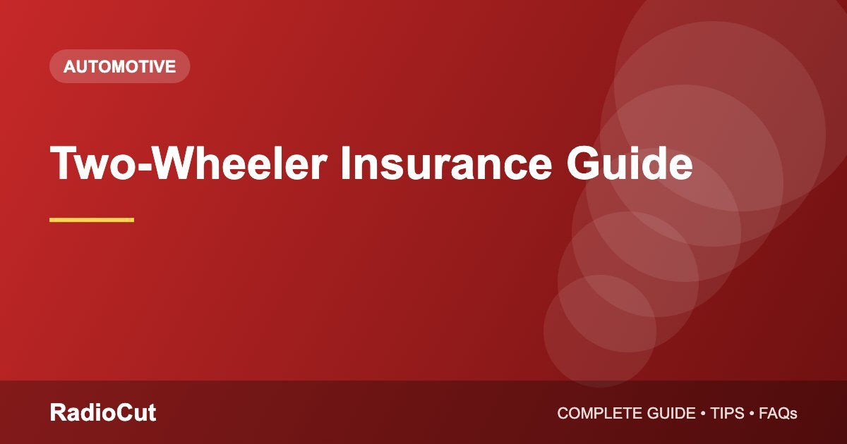 Two-Wheeler Insurance Guide: Third-Party vs Comprehensive and Add-Ons