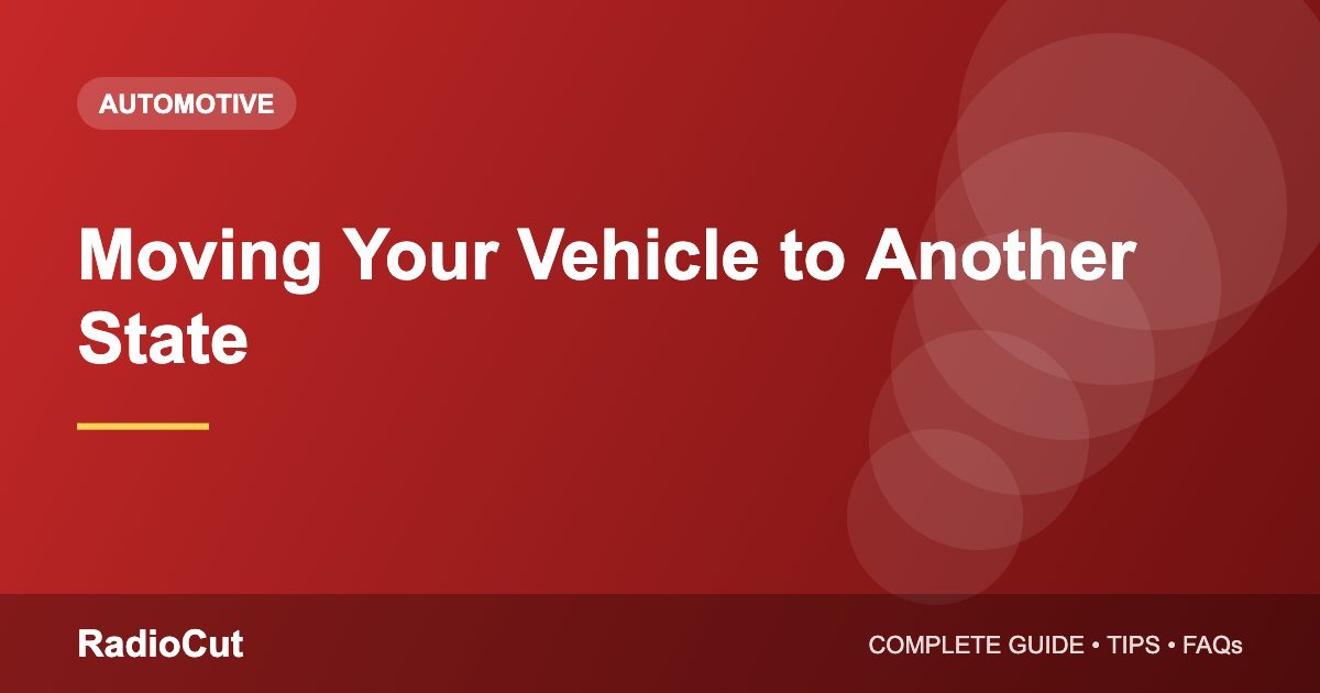 Moving Your Vehicle to Another State: Re-Registration and Road Tax
