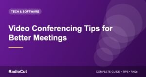 Video Conferencing Tips: Look, Sound and Communicate Better Online