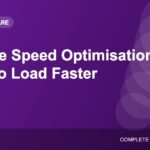 Website Speed Optimisation: 12 Ways to Make Your Site Load Faster
