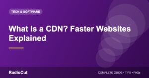 What Is a CDN? How Content Delivery Networks Speed Up Websites