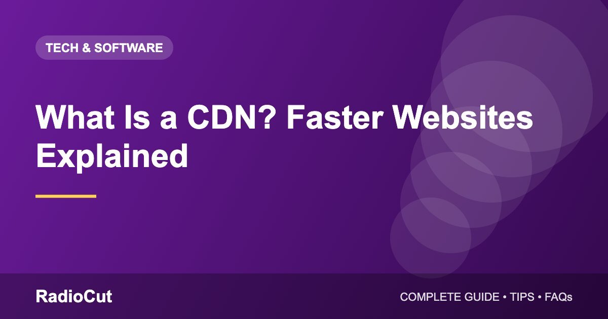 What Is a CDN? How Content Delivery Networks…