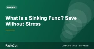 What Is a Sinking Fund? Save for Big Expenses Without Stress