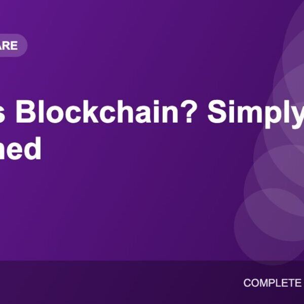 What Is Blockchain? A Simple Explanation Beyond Crypto