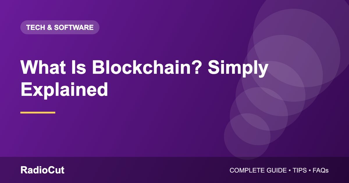 What Is Blockchain? A Simple Explanation Beyond Crypto
