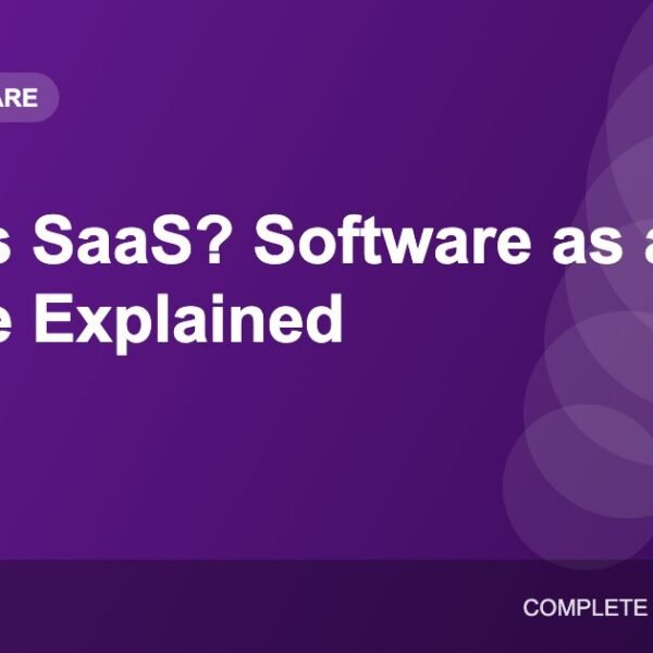 What Is SaaS? Software as a Service Explained With Examples