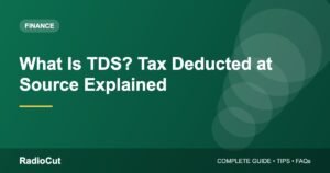 What Is TDS? Tax Deducted at Source Explained With Examples